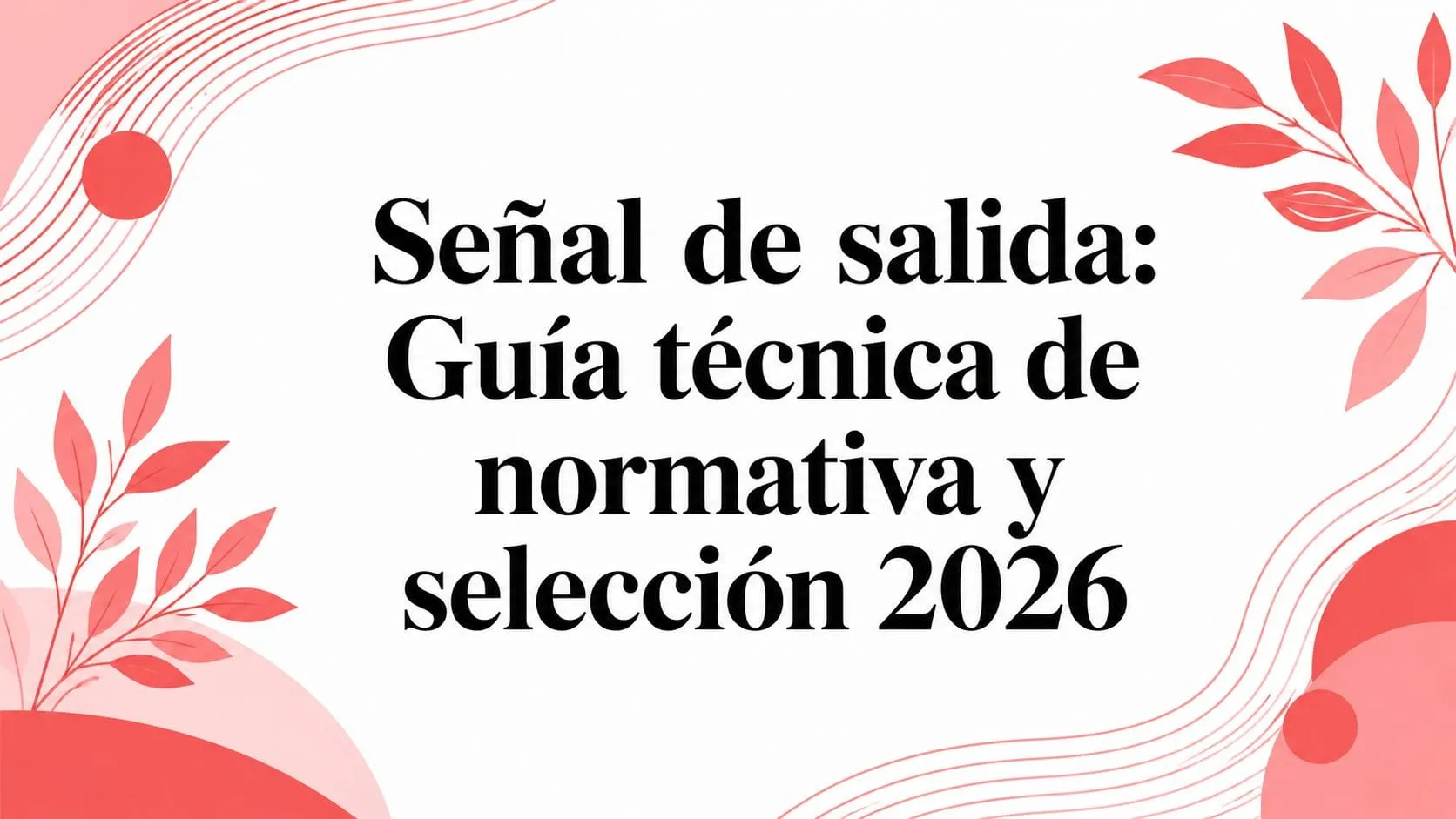 Señal de salida - guía para proyectos de construcción modular y hospitalaria