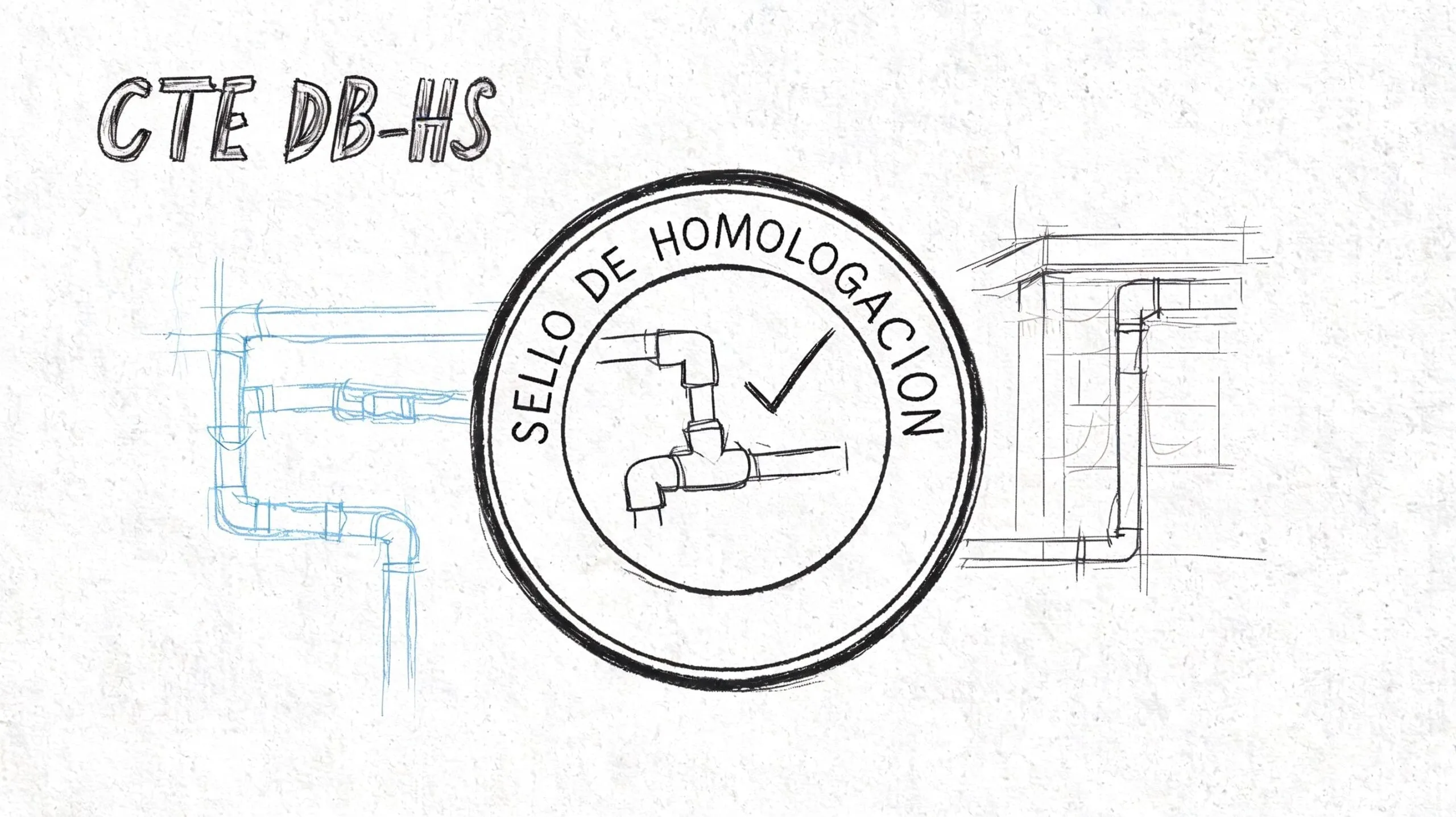 Esquema técnico de tuberías con sello de homologación para normativas CTE DB-HS sobre salubridad en edificios.